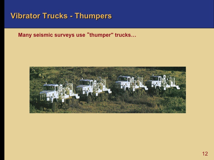 Oil and Gas Exploration Thumper Trucks